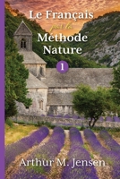 Le Francais par la Methode Nature, 1 1087862973 Book Cover