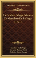 C�lebre �gloga Primera De Garcilaso De La Vega 1272444201 Book Cover