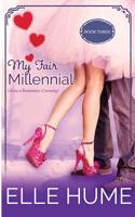 My Fair Millennial 3 1093765119 Book Cover