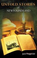 Untold Stories: Mysteries of Newfoundland and Labrador 1894294718 Book Cover
