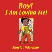 Boy! I Am Loving Me! 1927865883 Book Cover