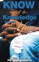 Know Thyself the Knowledge Within You 1641337001 Book Cover