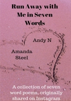 Run away with me in seven words 0244225095 Book Cover