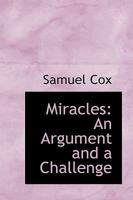 Miracles: An Argument and a Challenge 1021961019 Book Cover