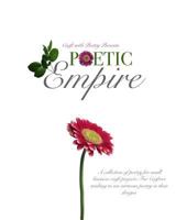 Craft with Poetry Presents-Poetic Empire 0464816408 Book Cover