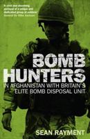 Bomb Hunters: In Afghanistan with Britain's Elite Bomb Disposal Unit 0007395272 Book Cover