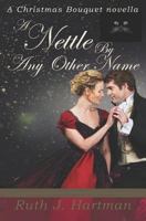 A Nettle By Any Other Name 1792014597 Book Cover