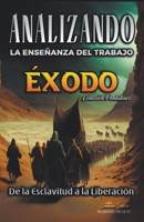 Analizando la Enseñanza del Trabajo en Éxodo: De la Esclavitud a la Liberación B0BTK2BG78 Book Cover