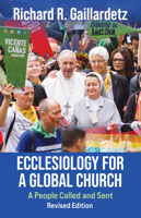 Ecclesiology for a Global Church: A People Called and Sent - Revised Edition: 9781626985384 1626985383 Book Cover