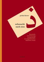 Sehnsucht Nach Sinn: Literarische Semantisierung Von Geschichte Im Zeitgenossischen Turkischen Roman 3895003700 Book Cover