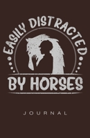 Easily Distracted By Horses Journal 1708553657 Book Cover