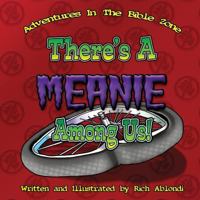 There's a Meanie Among Us 149846260X Book Cover