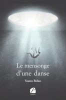 Le mensonge d'une danse (French Edition) 2754751068 Book Cover