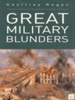 Great Military Blunders 0752218441 Book Cover