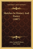 Sketches in History and Poetry 1164936824 Book Cover