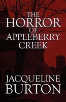 The Horror of Appleberry Creek 1607498081 Book Cover