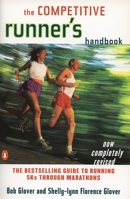 The Competitive Runner's Handbook: The Bestselling Guide to Running 5Ks through Marathons 0140469907 Book Cover