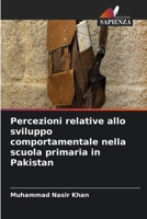 Percezioni relative allo sviluppo comportamentale nella scuola primaria in Pakistan 6209904734 Book Cover