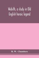 Widsith: A Study in Old English Heroic Legend 9354155642 Book Cover