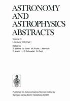 Astronomy and Astrophysics Abstracts, Volume 21: Literature 1978, Part 1 3662123150 Book Cover