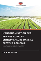 L'Autonomisation Des Femmes Rurales Entrepreneurs Dans Le Secteur Agricole (French Edition) 6206926346 Book Cover