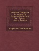 Notabilia Temporum Di Angelo De Tummulillis Da Sant' Elia 1022481010 Book Cover