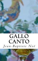 Gallo canto: Chroniques gastronomiques 153340562X Book Cover