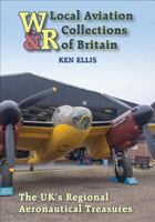 W&R: Lost Aviation Collections of Britain 0859791599 Book Cover
