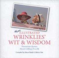 More Illustrated Wrinklies' Wit and Wisdom 1853756911 Book Cover