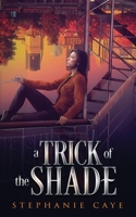 A Trick of the Shade 1778064620 Book Cover