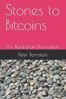 Stones to Bitcoins: the Blockchain Revolution B08NVNGP3B Book Cover