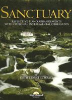 Sanctuary: Reflective Piano Arrangements with Optional Instrumental Obbligatos 1592351808 Book Cover