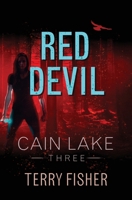 Cain Lake 3 : Red Devil 1736410784 Book Cover