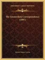 The Amsterdam Correspondence 1277004358 Book Cover