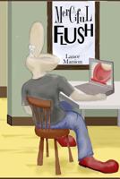 Merciful Flush 1523424656 Book Cover