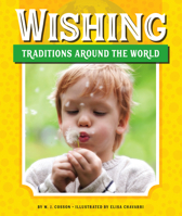 Wishing Traditions Around the World 1503850145 Book Cover