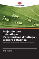 Projet de parc thématique d'écotourisme d'Itatinga - Ecoparc d'Itatinga (French Edition) 6208303311 Book Cover