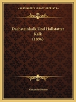 Dachsteinkalk Und Hallstatter Kalk (1896) 1279716452 Book Cover