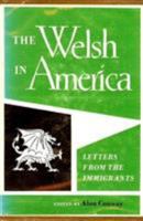 The Welsh In America: Letters From The Immigrants 0708300855 Book Cover