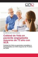 Calidad de Vida en paciente angioplastía mayores de 75 año con SCA 6202126116 Book Cover