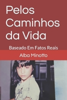 Pelos Caminhos da Vida 8541603784 Book Cover