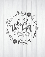 Minimalist Prayer Journal Be the Light: Matthew 5:14 White Wood background 1671208633 Book Cover