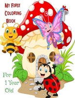 My First Coloring Book For 1 Year Old B08VDY153R Book Cover