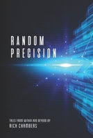 Random Precision: Tales From Within and Beyond 0578680203 Book Cover
