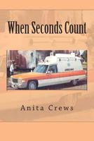 When Seconds Count 0989506924 Book Cover