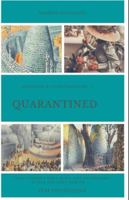 Quarantined! 1777340373 Book Cover
