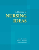 History of Nursing Ideas 0763722898 Book Cover