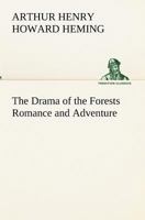 The Drama of the Forests: Romance and Adventure 9355343833 Book Cover