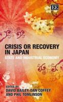 Crisis or Recovery in Japan: State and Industrial Economy 1845420950 Book Cover