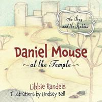 Daniel Mouse at the Temple: The Boy and the Rabbis 1683147294 Book Cover